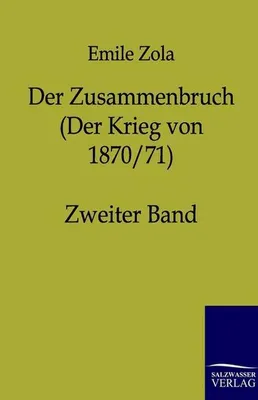Produktbild von Der Zusammenbruch (Der Krieg von 1870/71)