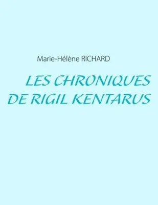 Produktbild von Les Chroniques de Rigil Kentarus