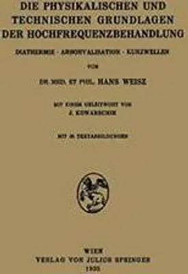 Immagine prodotto di Die Physikalischen und Technischen Grundlagen der Hochfrequenzbehandlung