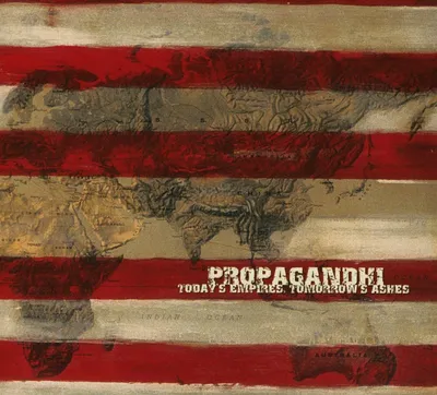 Obrázok produktu pre Propaghandi: Propaghandi: Todayys Empires, Tomorrows Ashes (20th Anniversary Edition) - - (CD / T)