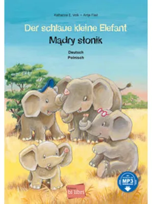 Produktbild von Der schlaue kleine Elefant (Deutsch-Polnisch)
