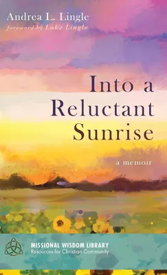 Produktbild von Into a Reluctant Sunrise