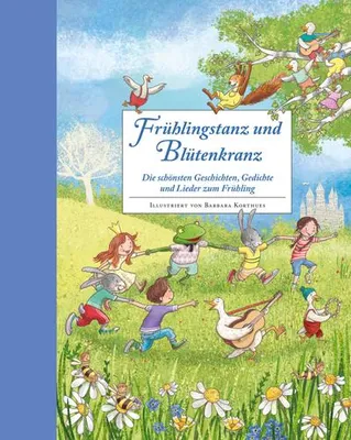 Image de Frühlingstanz und Blütenkranz - Ein Hausbuch für gemeinsame Familienzeit