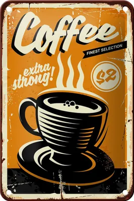 Produktbild von Blechschild Retro 12x18cm extra strong Coffee Kaffee