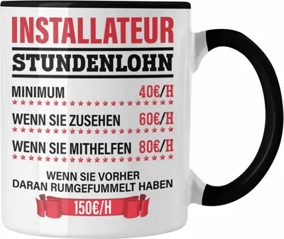 Produktbild von Trendation - Installateur Tasse Geschenk Stundenlohn Lustige Geschenkidee Witz Männer  (Schwarz)
