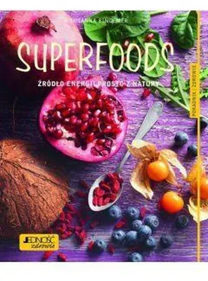 Produktbild von ISBN Superfoods Źródło energii prosto z natury. Poradnik zdrowie, Polski, Broszurowa okładka, 128 stron(y)