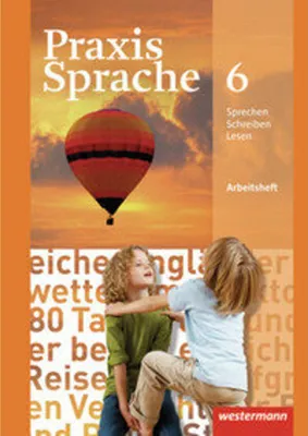Produktbild von Praxis Sprache 6. Arbeitsheft. Realschule, Gesamtschule