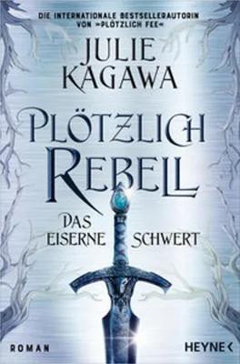 Image de Plötzlich Rebell - Das eiserne Schwert