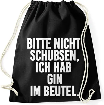 Produktbild von Turnbeutel Bitte nicht schubsen ich habe Gin im Beutel Spruch Sprüche lustig Party Festival Moonworks® schwarz unisize