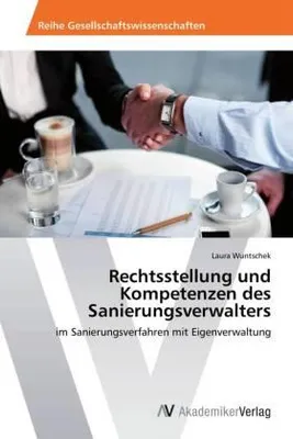 Produktbild von Rechtsstellung und Kompetenzen des Sanierungsverwalters