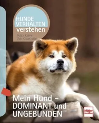 Immagine prodotto di Krivy, P: Mein Hund - dominant und ungebunden