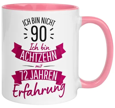 Produktbild von Tasse 90. Geburtstag Frau – „Ich bin nicht 90 – Ich hab Erfahrung“ – Geschenk zum Geburtstag Frauen