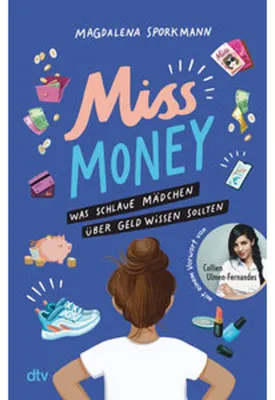 Produktbild von Miss Money - Was schlaue Mädchen über Geld wissen sollten