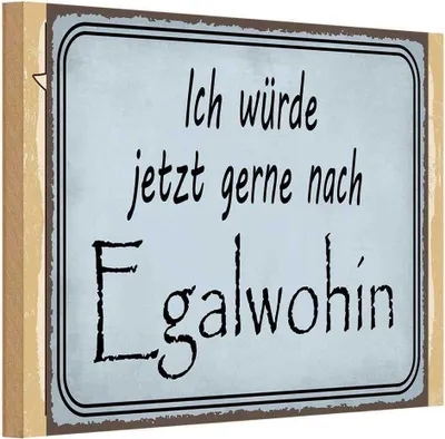 Produktbild von vianmo Holzschild 20x30 cm ich würde jetzt gerne Egalwohin Spruch Zitat