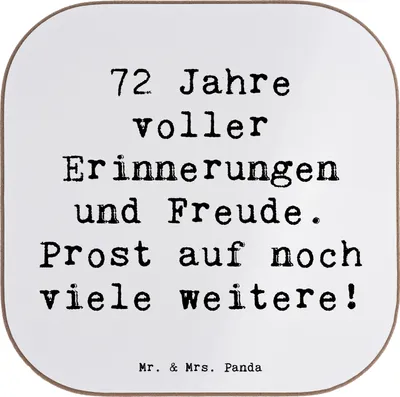 Produktbild von Mr. & Mrs. Panda Untersetzer Tasse Spruch 72. Geburtstag Glückwünsche - Weiß - Geschenk, Holzuntersetzer, für Gläser, Getränkeuntersetzer, Happy Birthday, Jubilar, Glück
