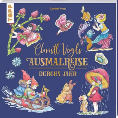 Obrázek produktu pro Christl Vogls Ausmalreise - Durchs Jahr