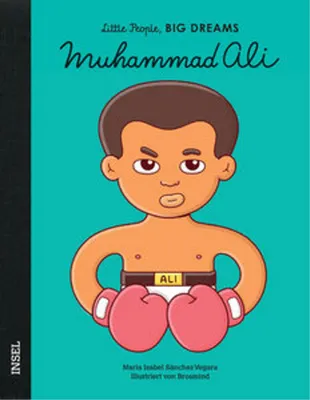 Produktbild von Muhammad Ali – Little People, BIG DREAMS (Deutsche Ausgabe): Kinderbuch ab 4 Jahre