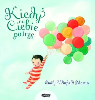 Immagine prodotto di ISBN Kiedy na Ciebie patrzę, Polski, Twarda okładka, 36 stron(y)