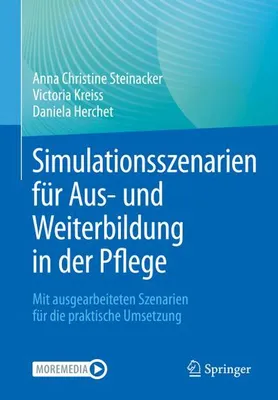 Produktbild von Simulationsszenarien für Aus- und Weiterbildung in der Pflege