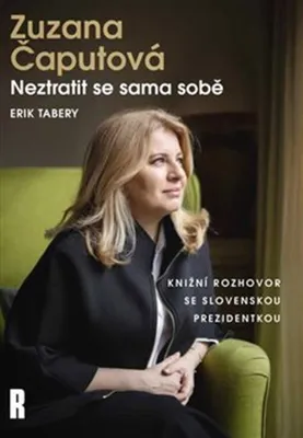 Zdjęcie produktu dla Zuzana Čaputová Neztratit se sama sobě