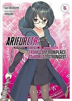 Immagine prodotto di Arifureta: From Commonplace to World's Strongest (Light Novel) Vol. 6
