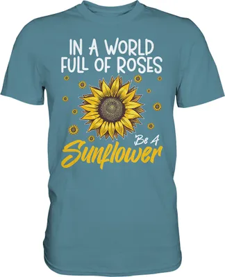 Produktbild von Sonnenblumen Motivation T-Shirt Lustiges Garten Geschenk Gärtner – Stone Blue / M