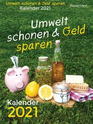 Immagine prodotto di Umwelt schonen und Geld sparen. Kalender 2021. Der Tagesabreißkalender mit Fakten, Wissenswertem, Tipps & Tricks für einen besseren Umgang mit Umwelt und Geld