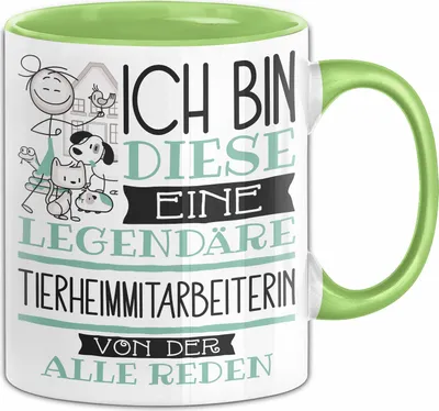 Produktbild von Tierheimmitarbeiterin Tasse Geschenk Ich Bin Diese Eine Legendäre Tierheimmitarbeiterin Von Der Alle Reden Geschenkidee Geburtstag Weihnachten (Grün)