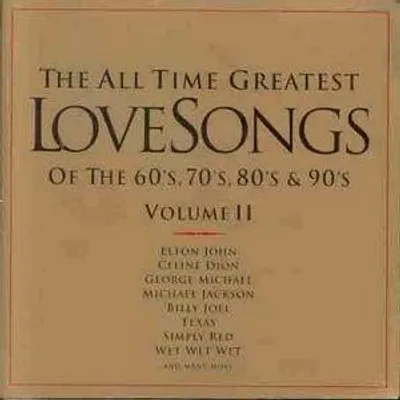 Image de Les plus grandes chansons d'amour des années 60, 70, 80 et 90 Volume II