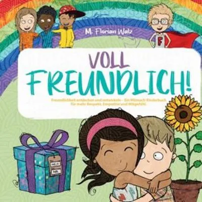 Immagine prodotto di Voll Freundlich – Kinderbuch zur Wertevermittlung mit Selbstreflexionsfragen, Seiten für eigene Erfahrungen und detailreichen Illustrationen