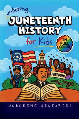 Produktbild von Unboring Juneteenth History for Kids