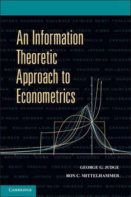 Produktbild von An Information Theoretic Approach to Econometrics