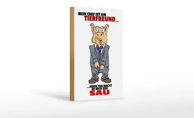 Produktbild von Holzschild Spruch 12x18 Chef ist Tierfreund macht mich zur Sau