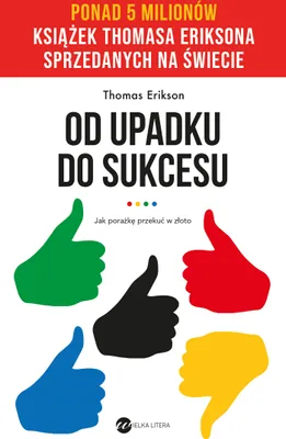 Image de Od upadku do sukcesu. Jak porażkę przekuć w złoto, wydanie 2