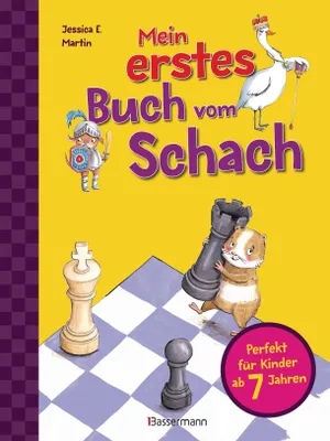 Produktbild von Mein erstes Buch vom Schach. Tricks und Strategien in 3 Schwierigkeitsstufen. Für Kinder ab 7 Jahren
