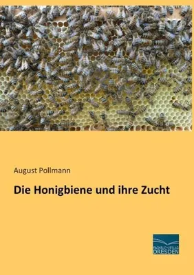 Image de Die Honigbiene und ihre Zucht