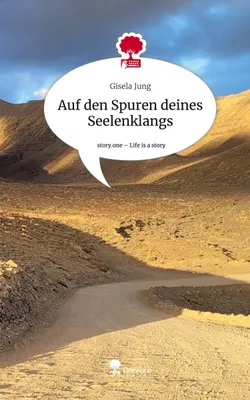 Produktbild von Auf den Spuren deines Seelenklangs. Life is a Story - story.one