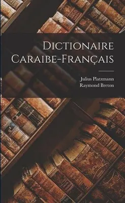 Produktbild von Dictionaire Caraibe-Français