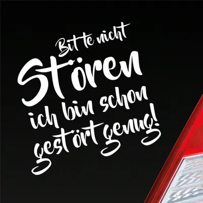 Produktbild von Auto Aufkleber Bitte Nicht stören Bin Schon gestört genug 10x10 cm Weiss Matt Sticker Heckscheibenaufkleber