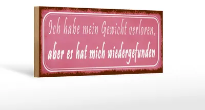 Produktbild von Holzschild Spruch 27x10cm Gewicht hat mich wiedergefunden
