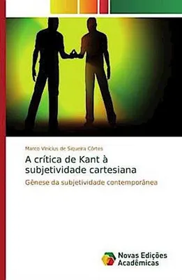 Produktbild von A crítica de Kant à subjetividade cartesiana