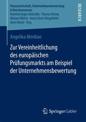 Produktbild von Zur Vereinheitlichung des europäischen Prüfungsmarkts am Beispiel der Unternehmensbewertung