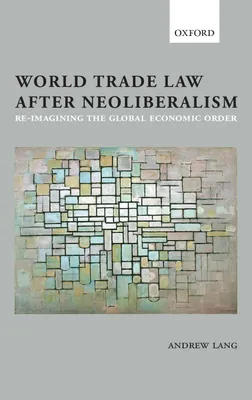 Produktbild von World Trade Law After Neoliberalism C
