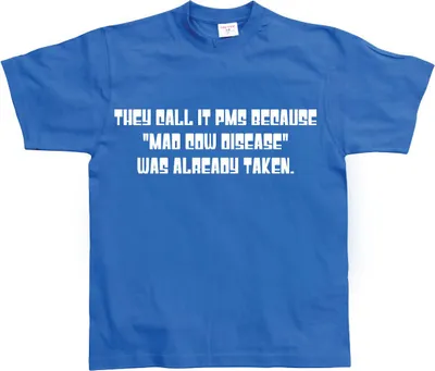 Produktbild von They Call It PMS Because... - XX-Large - Blue