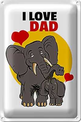 Produktbild von Blechschild Spruch 20x30cm I love Dad (Elefanten)