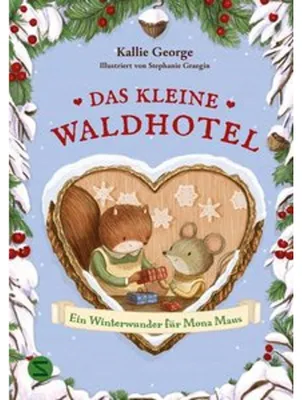 Produktbild von Das kleine Waldhotel. Ein Winterwunder für Mona Maus (Band 2)