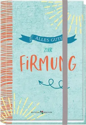 Produktbild von Alles Gute zur Firmung (Geldgeschenkbücher)
