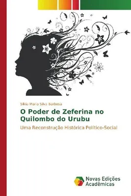 Produktbild von Die Macht der Zeferina in Quilombo do Urubu