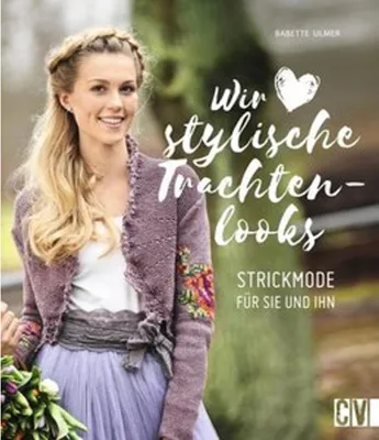 Obrázok produktu pre Wir lieben stylische Trachtenlooks