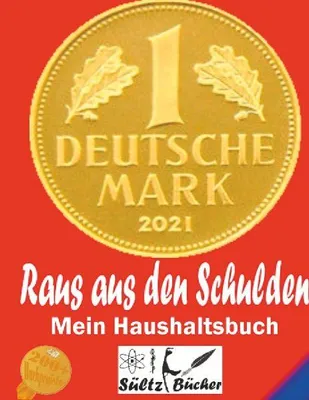 Produktbild von Raus aus den Schulden - Mein Haushaltstagebuch/Tagebuch/Haushaltsbuch/Einsparbuch